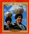 The Zunis (True Books: American Indians)