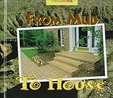 From Mud To House A Photo Essay Changes