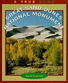 Great Sand Dunes National Monument (True Books: National Parks)