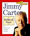 Jimmy Carter: Builder of Peace (Community Builders)