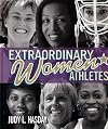 Extraordinary Women Athletes