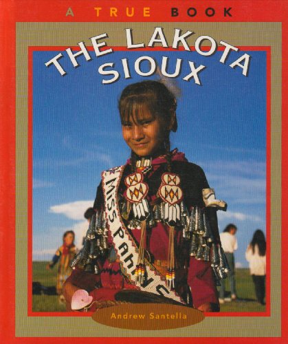 The Lakota Sioux (By: Andrew Santella) cover