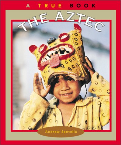 The Aztec (By: Andrew Santella) cover