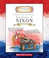 Richard M. Nixon: Thirty-Seventh President 1969-1974 (Getting to Know the U.S. Presidents)
