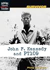 John F. Kennedy and PT109 (High Interest Books: Survivor)