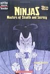 Ninjas: Masters of Stealth and Secrecy (High Interest Books: Way of the Warrior)