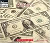 Dollars (Welcome Books: Money Matters)