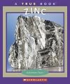Zinc (True Books: Elements)