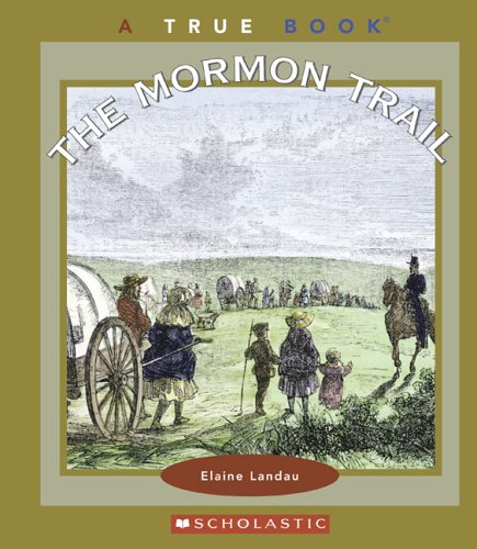 The Mormon Trail (By: Elaine Landau) cover
