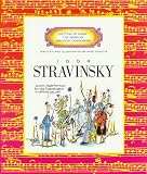 Igor Stravinsky Getting To Know The Worlds Greatest Composers Previous Editions