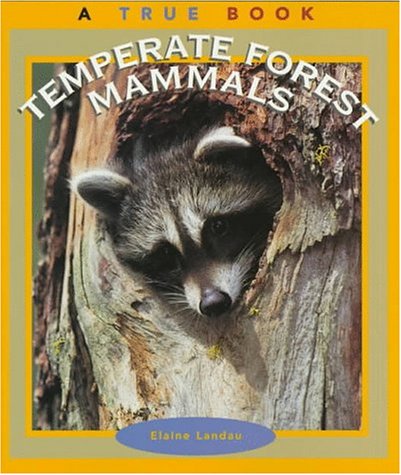 Temperate Forest Mammals (By: Elaine Landau) cover
