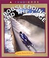 Bobsledding and the Luge (True Books: Sports)