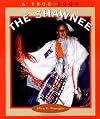 The Shawnee (True Books: American Indians)