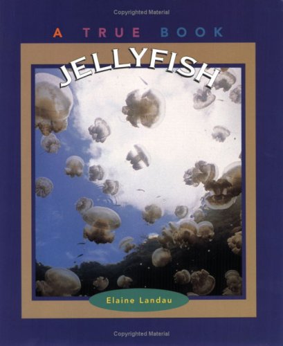 Jellyfish (By: Elaine Landau) cover
