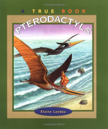 Pterodactyls (By: Elaine Landau) cover