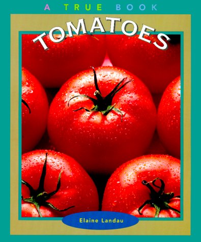 Tomatoes (By: Elaine Landau) cover