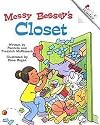 Messy Bessey's Closet