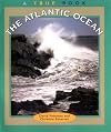 The Atlantic Ocean (True Books: Bodies of Water)