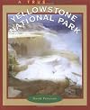 Yellowstone National Park (True Books: National Parks)
