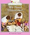 We Need Directions (Rookie Read-About Geography)