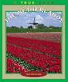 The Netherlands (True Books: Countries)