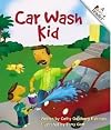 Car Wash Kid (A Rookie Reader)