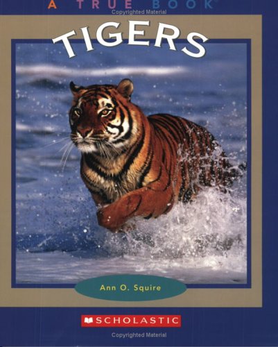 Tigers (By: Ann O. Squire) cover