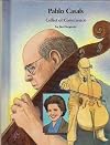 Pablo Casals: Cellist of Conscience (People of Distinction)