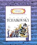 Peter Tchaikovsky Getting To Know The Worlds Greatest Composers