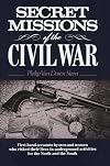 Secret Missions of the Civil War