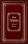 Mark Twain: Selected Works, Deluxe Edition (Burlesque Autobiography/the Prince)