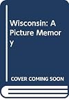 Wisconsin: A Picture Memory