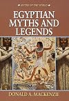 Egyptian Myths and Legends (Myths of the World)