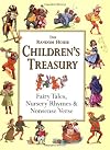 The Random House Children's Treasury: Fairy Tales, Nursery Rhymes & Nonsense Verse