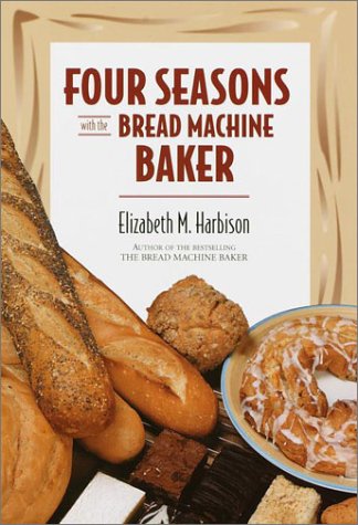 Four Seasons with the Bread Machine Baker book cover