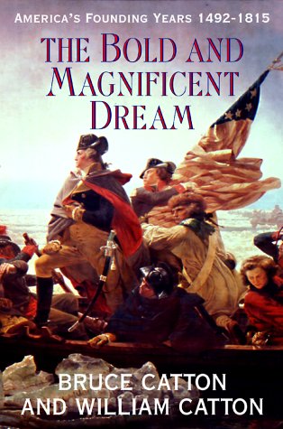 The Bold and Magnificent Dream (With: William B. Catton) cover