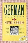 German Cookery: The Crown Classic Cookbook Series