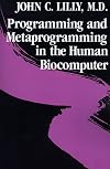 Programming and Metaprogramming in the Human Biocomputer: Theory and Experiments
