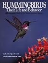Hummingbirds, Their Life and Behavior: A Photographic Study of the North American Species