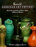 Kovels' American Art Pottery: The Collector's Guide to Makers, Marks, and Factory Histories
