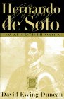 Hernando De Soto: A Savage Quest in the Americas