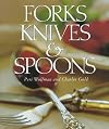 Forks, Knives and Spoons
