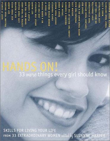 Hands On! 33 More Things Every Girl Should Know (By: Suzanne Harper) cover