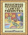 Moosewood Restaurant Low-Fat Favorites: Flavorful Recipes for Healthful Meals