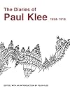 The Diaries of Paul Klee, 1898-1918