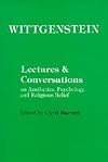 Lectures & conversations on aesthetics, psychology and religious belief