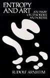 Entropy and Art: An Essay on Disorder and Order