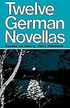 Twelve German Novellas (Campus ; 176)