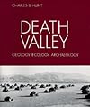 Death Valley: Geology, Ecology, Archaeology