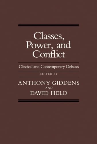 Classes, Power and Conflict: Classical and Contemporary Debates cover